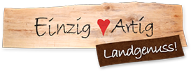 Einzig ♥ Artig Landgenuss